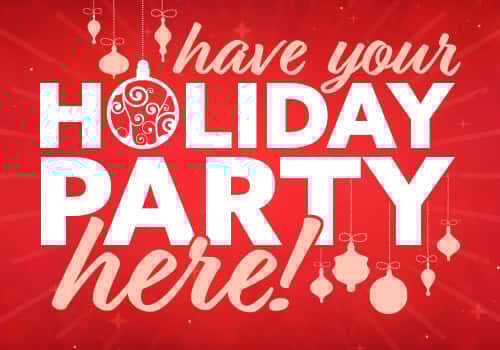Holiday Parties