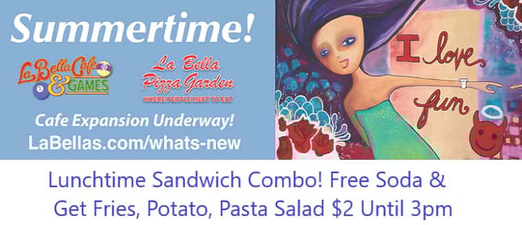 Sandwich Lunch Combo Daily till 3pm La Bella Cafe Expected Reopening End of July