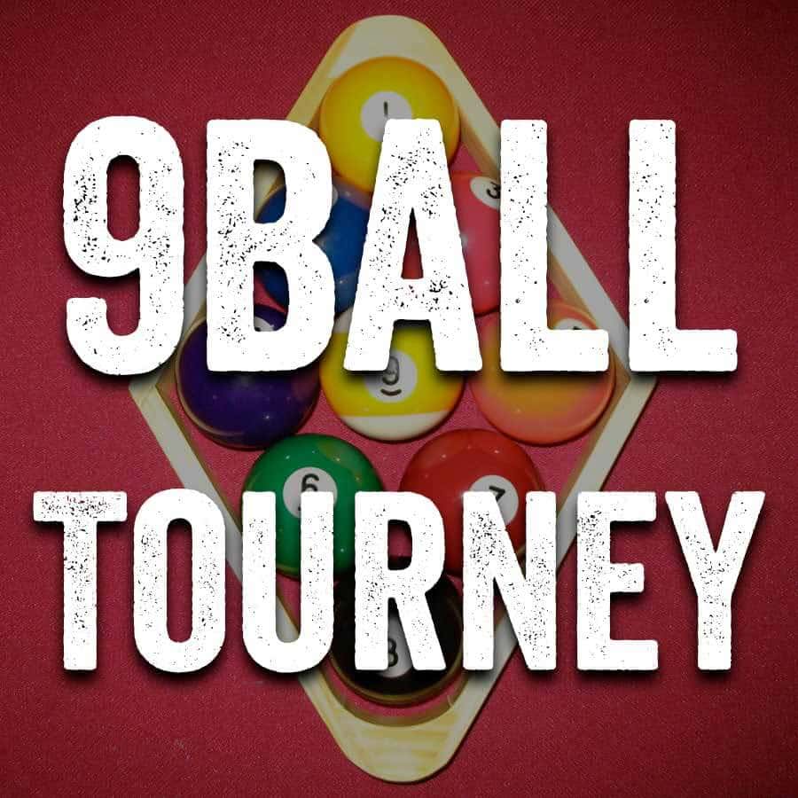 9 Ball Tourney
