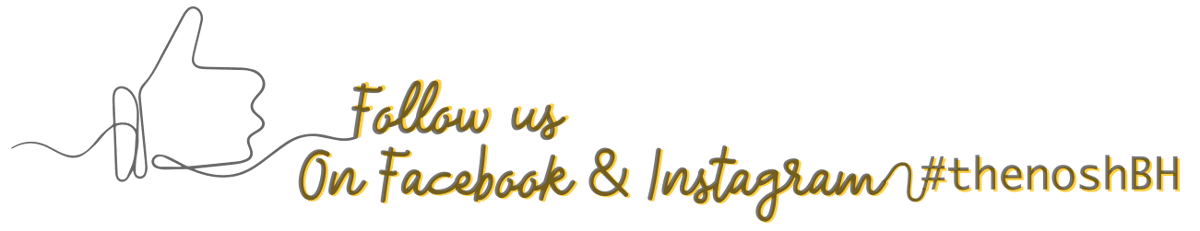 Follow us on Facebook & Instagram #thenoshBH