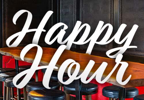 Happy Hour Everyday!