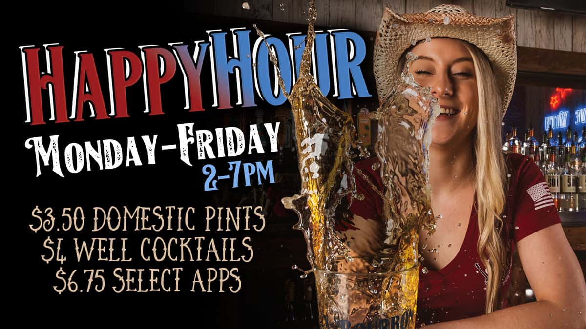 Happy Hour Monday thur Friday 2-7PM! Great food & Drink Specials!