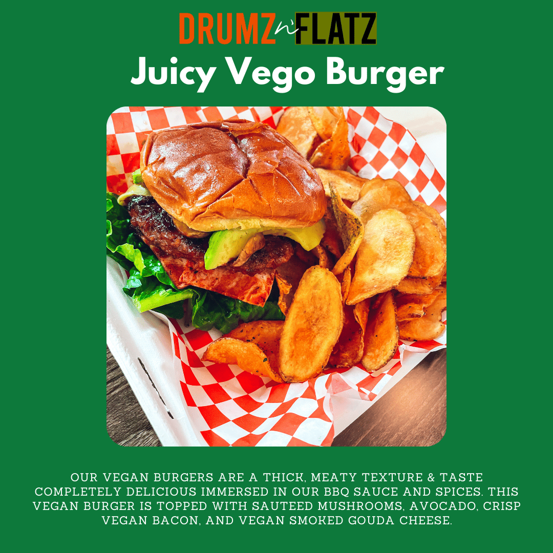 Drumz n' Flatz Juicy Vego Burger