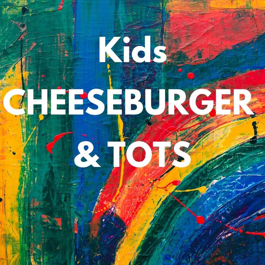 Kids Cheeseburger with Tots