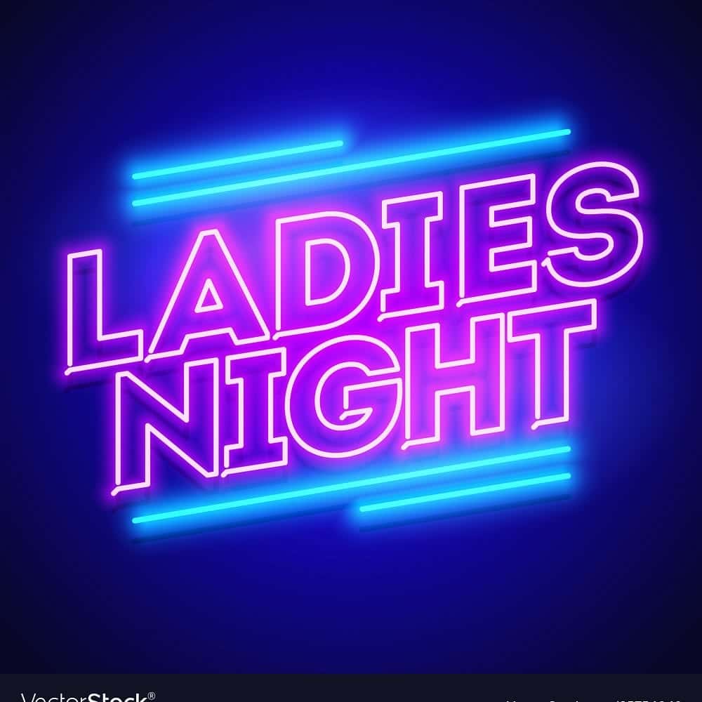 Wednesday Ladies Night