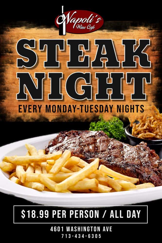 Steak Night Every Monday-Tuesday Nights, 18.99 Per Person/All Day at Napoli's Wine Cafe 4601 Washington Ave