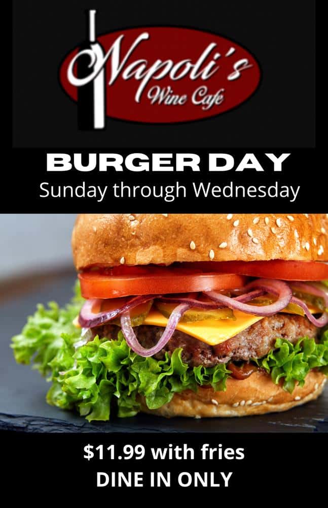 Burger Days! $11.99 Only..