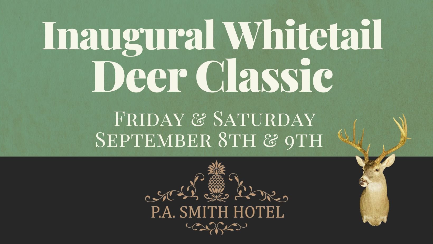 Inaugural Whitetail Deer Classic P.A. Smith Hotel Luxury Hotel in