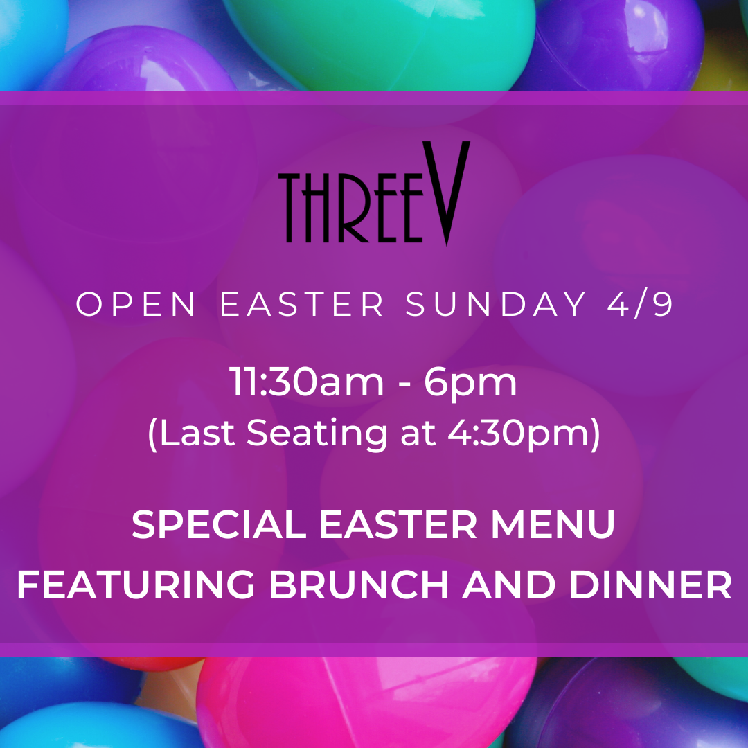 Easter at ThreeV ThreeV Restaurant American Restaurant in Plymouth, MA