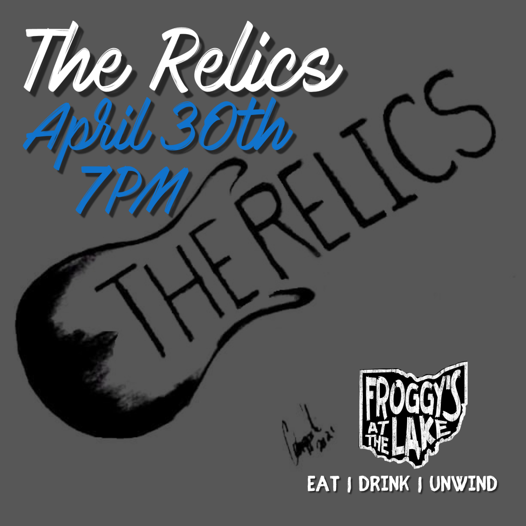 The Relics - Froggy's at the Lake