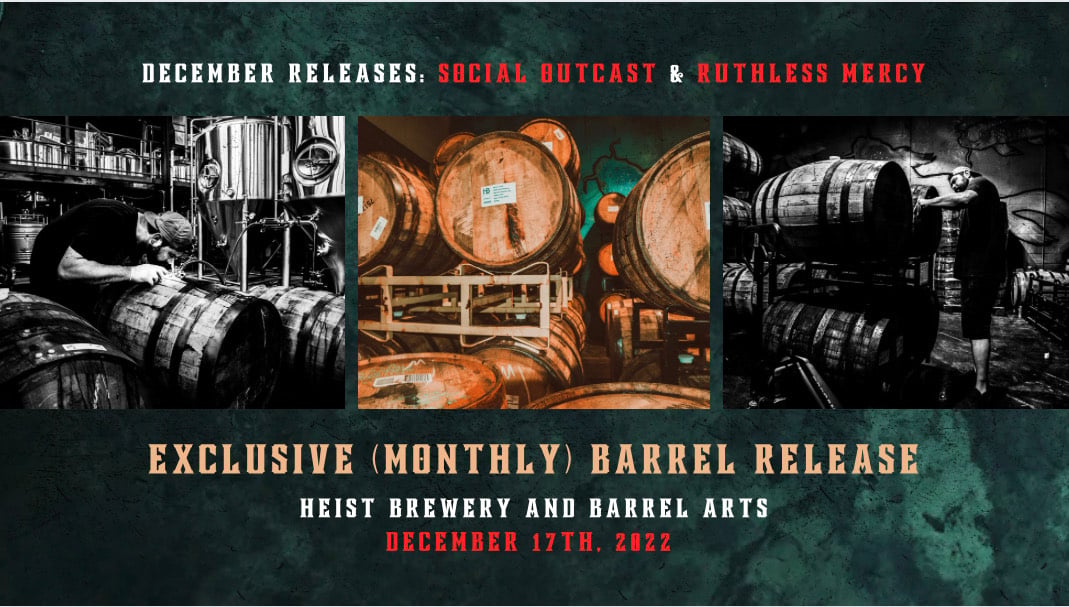 Heist Brewery Presents: First Exclusive (Monthly) Barrel Aged Release ...