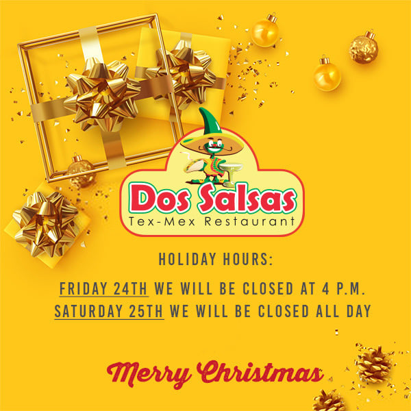 Christmas Holiday Hours Dos Salsas TexMex