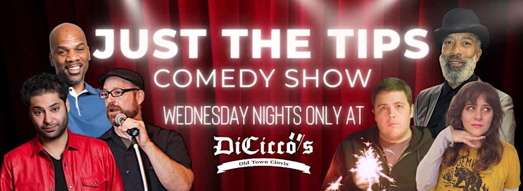Just The Tips- Comedy Line up - DiCicco's | Italian & Pizza Restaurant ...