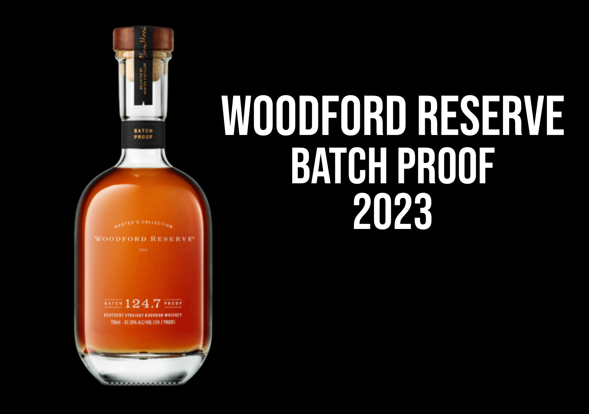 Whiskey Wednesday release of Woodford Reserve Batch Proof 2023