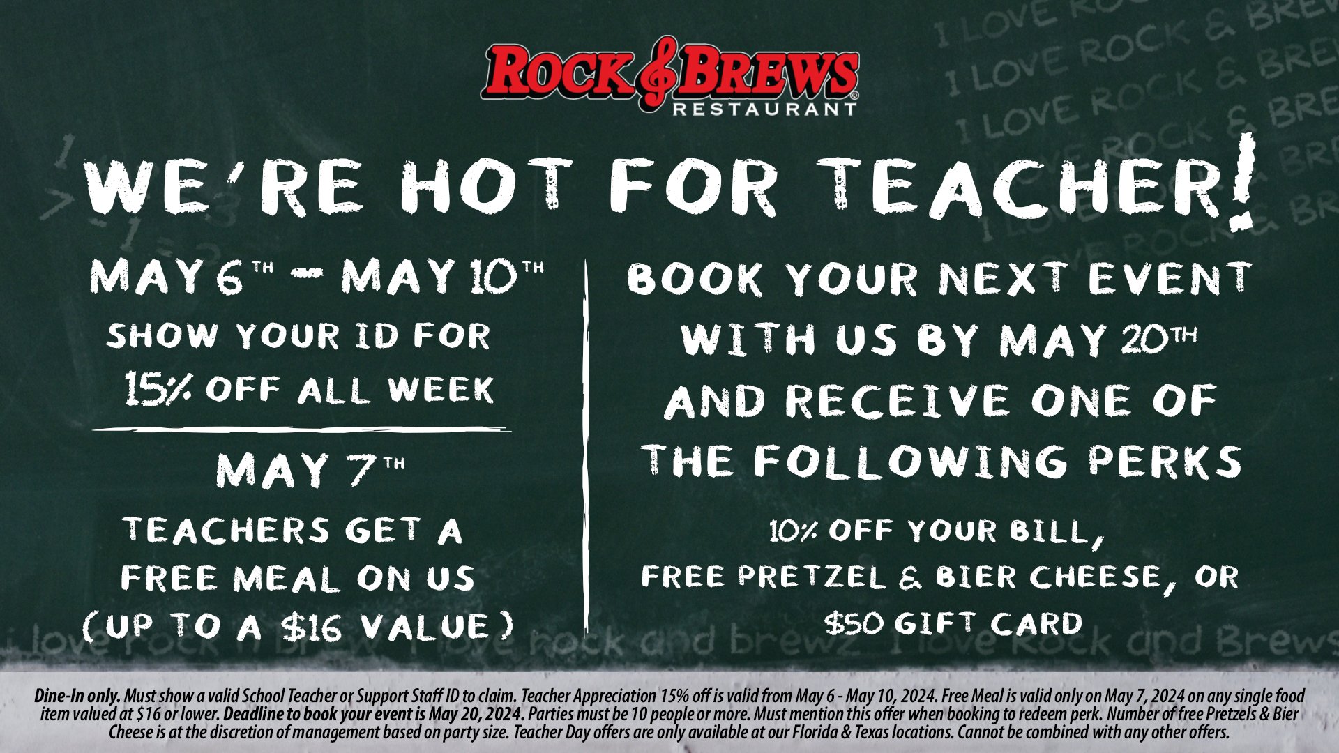 Teacher Appreciation 15 off all week + FREE Meal on May 7th American Food & Live Music