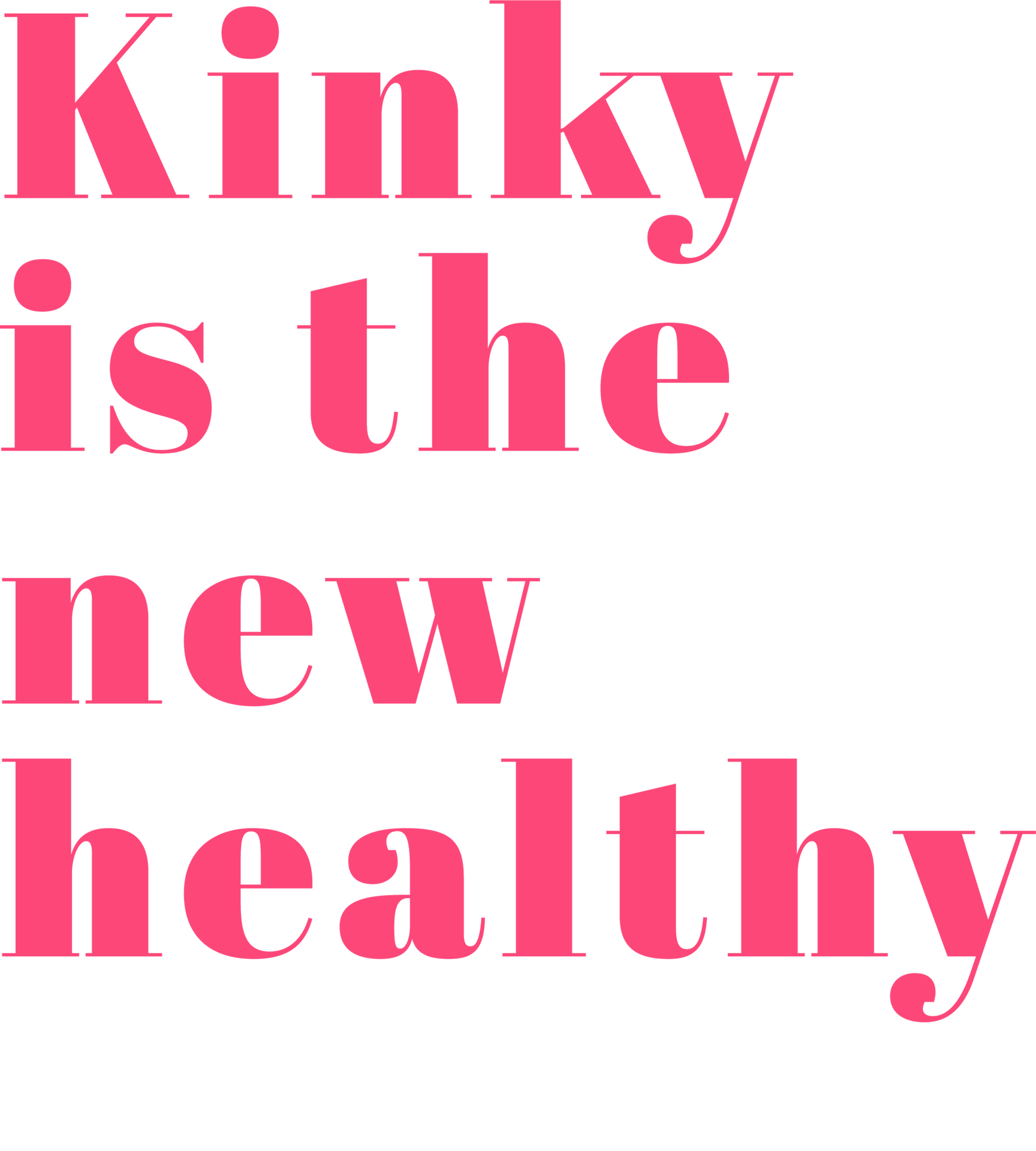 Kinky is the new Healthy