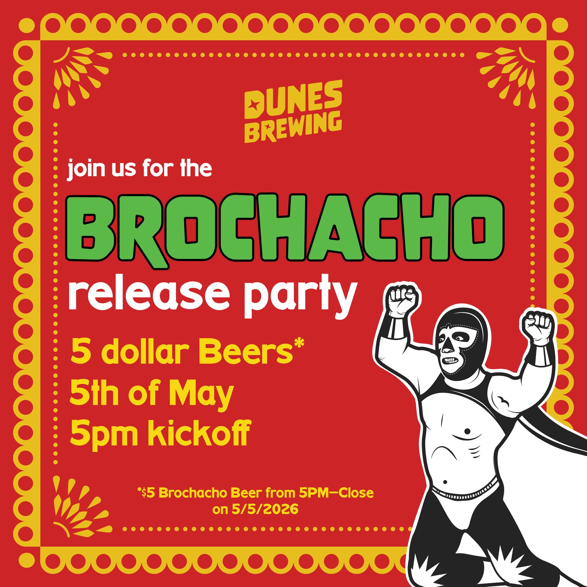 Brochacho Cinco de Mayo Release Party - Dunes Brewing - Brewery in Port ...