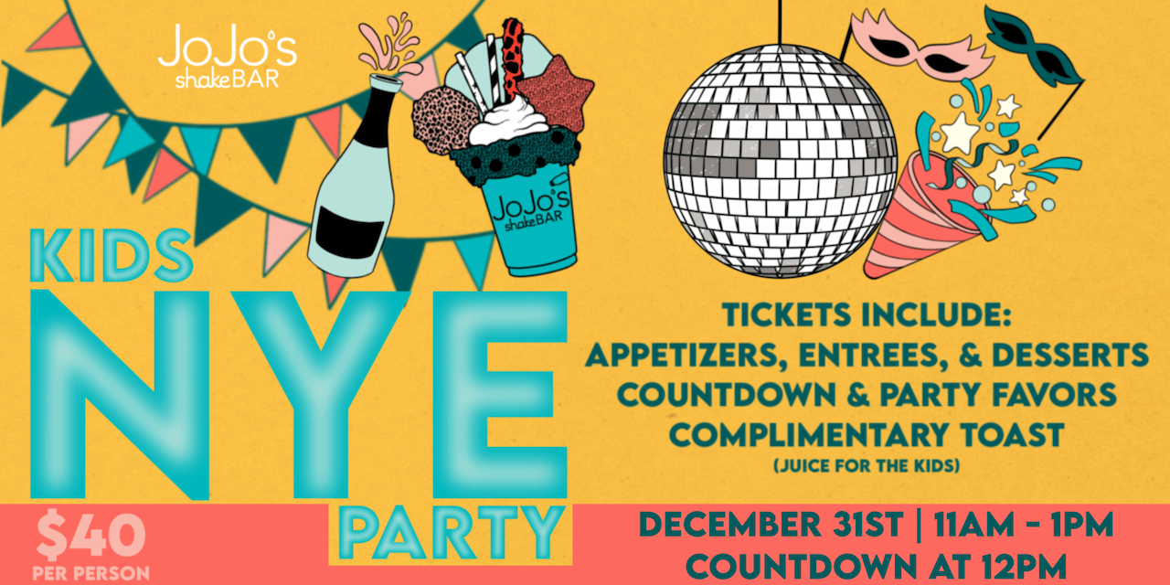 Kids NYE Party at JoJo's shakeBAR Naperville - JoJo's Shake BAR