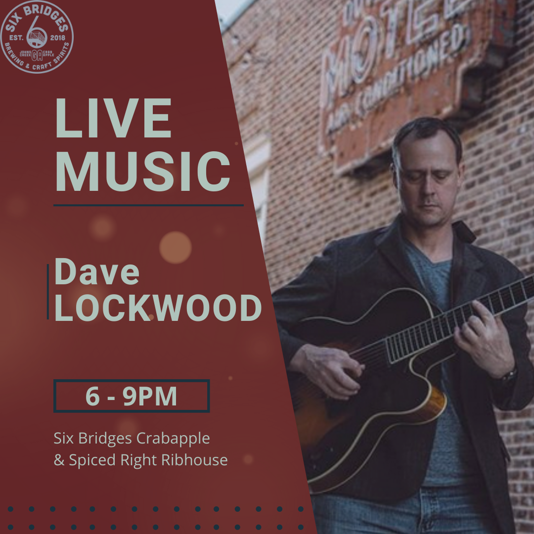 Live Music - Dave Lockwood - Six Bridges Brewing