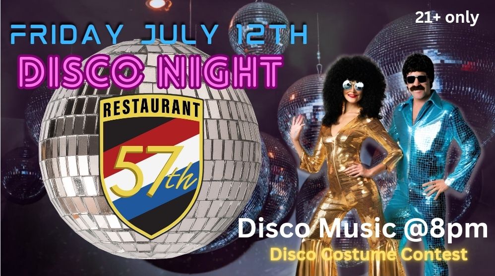 Disco Night! - https://www.the57threstaurant.com/