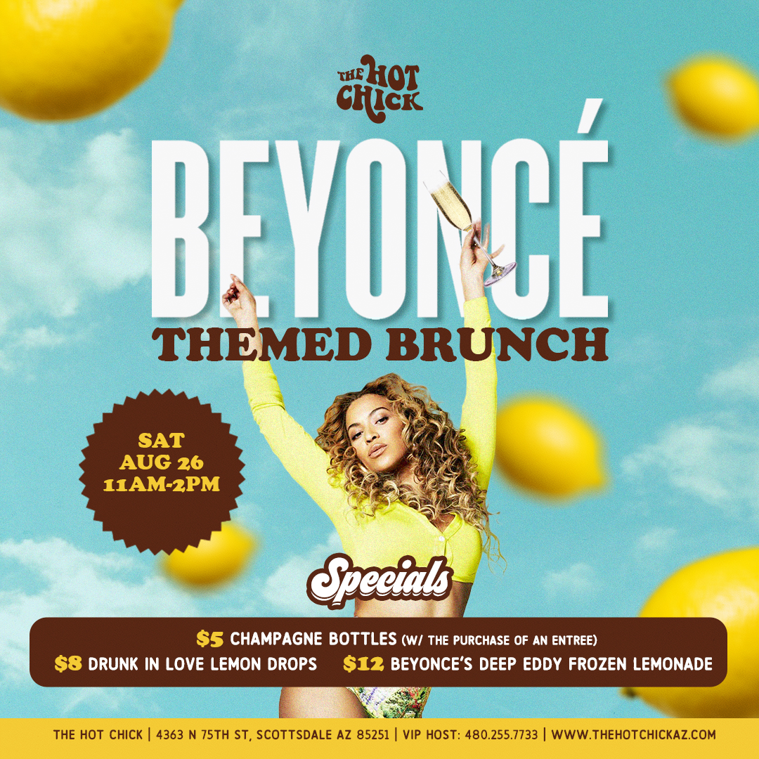 Beyonce Themed Brunch - The Hot Chick: Scottsdale American Restaurant & Bar
