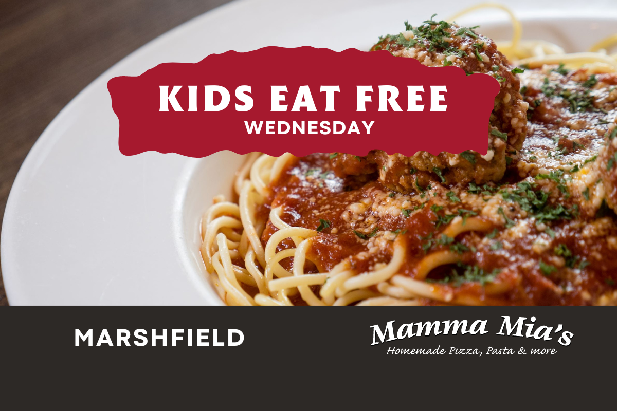 Kids Eat Free At Marshfield Mamma Mia