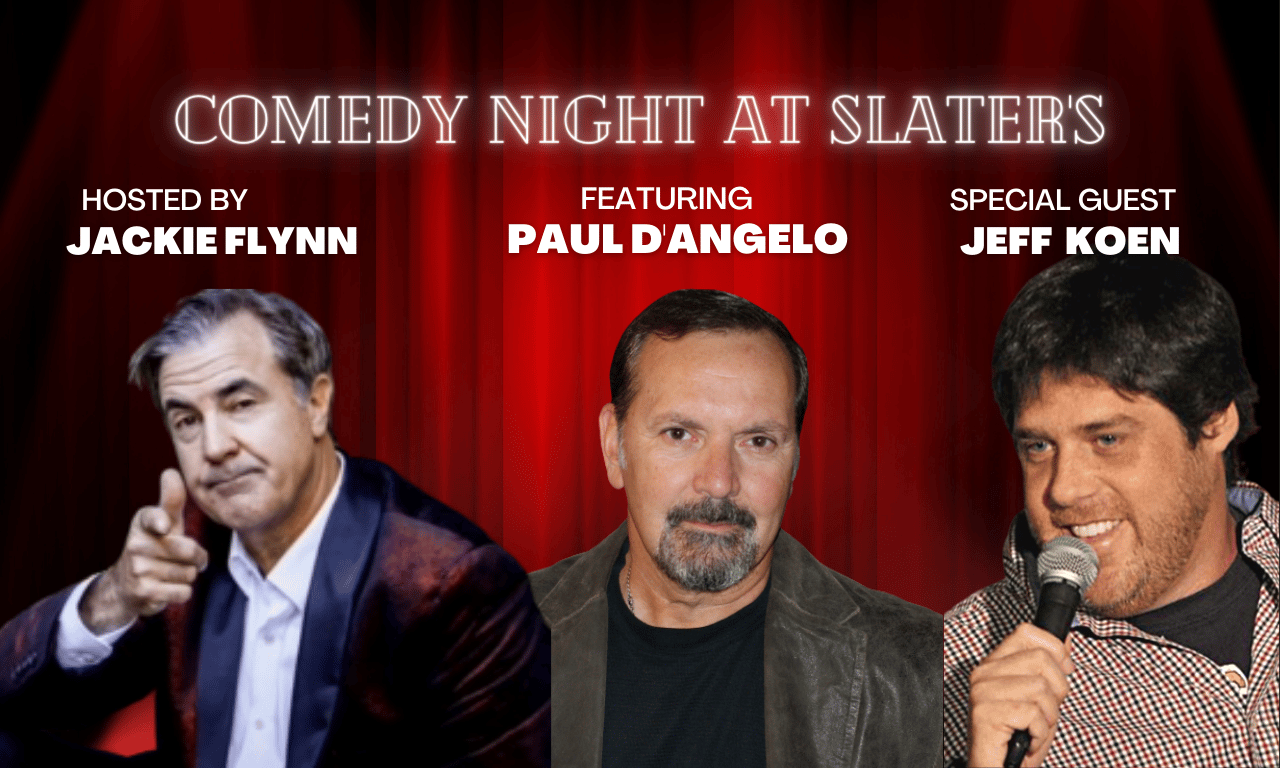 Comedy Night at Slater's with Paul D'Angelo & Guests - Samuel Slater's ...