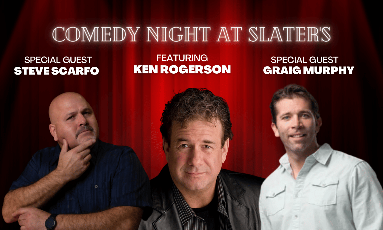 Comedy Night at Slater's with Ken Rogerson & Guests - Samuel Slater's ...
