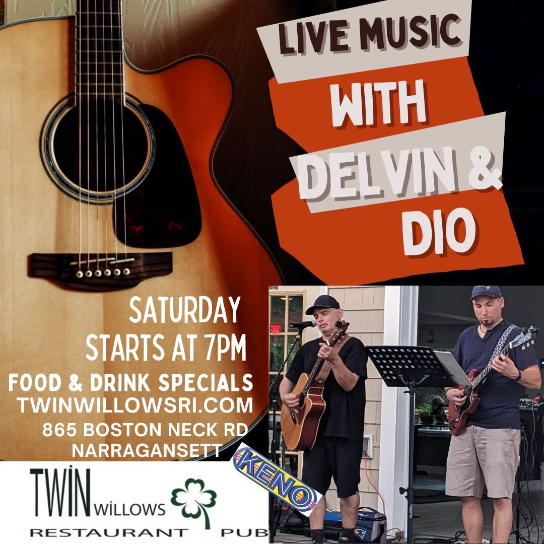 Live Music with Delvin and Dio - Twin Willows - Narragansett