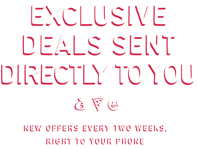 Exclusive Deals Sent Directly to You - New Offers Every Two Weeks, Right to Your Phone