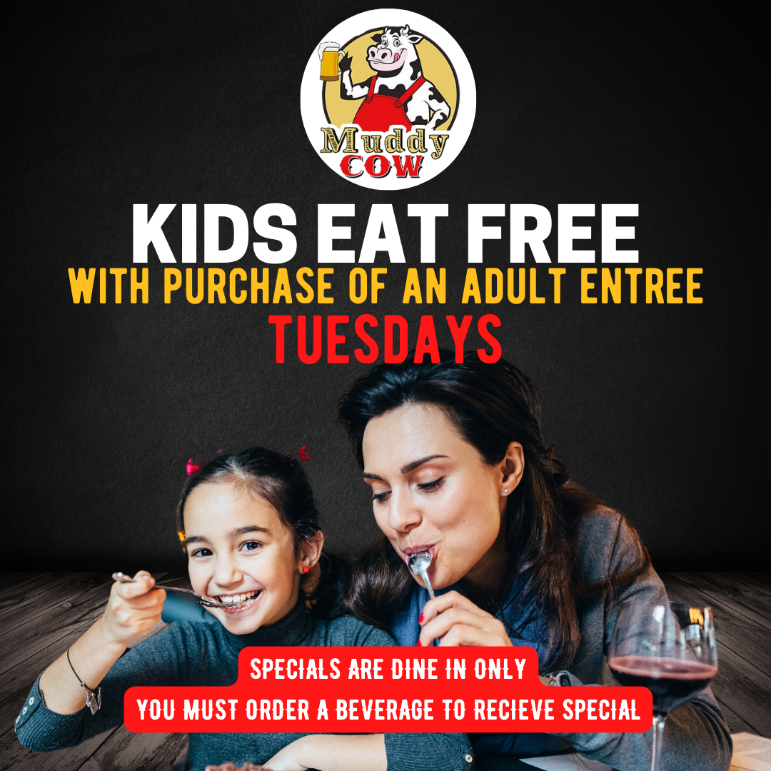 Tuesday S Kids Eat Free Muddy Cow