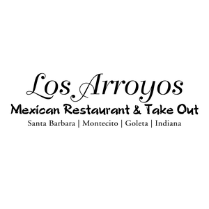 Menu - Los Arroyos Mexican Restaurant & Take Out - Mexican Restaurant in CA