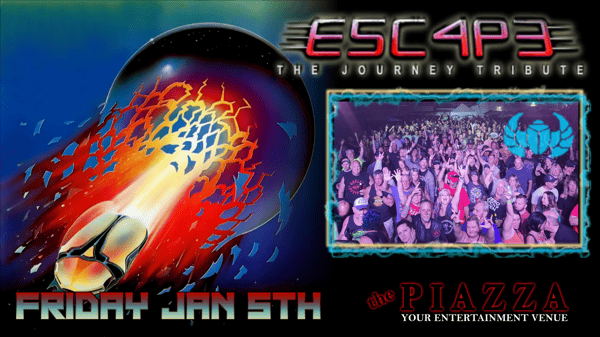 E 5 C 4 P 3 (Escape) - THE original Journey Tribute @ the PIAZZA