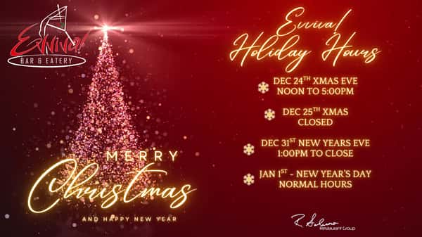 2025 Holiday Hours - Evviva! - Evviva! Bar & Eatery - Serving