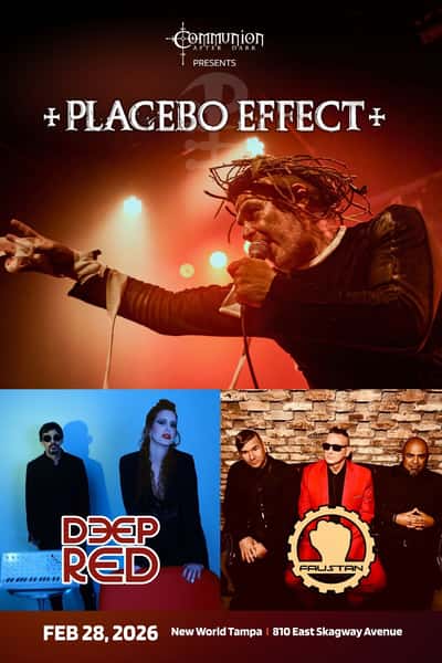 Placebo Effect / Deep Red / Faustan - New World Tampa - live music