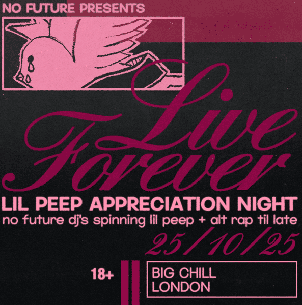 LIVE FOREVER: LIL PEEP APPRECIATION NIGHT - Big Chill | Bar Club