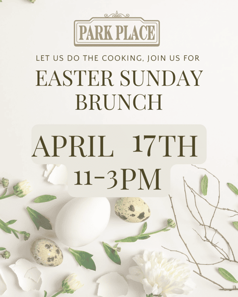 Park Place Easter Brunch Park Place Restaurant Bar