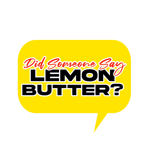 Did someone say Lemon Butter?