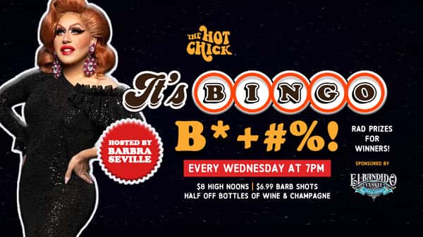 Bingo B*+#%! - The Hot Chick - Nothing But Good Times! Arcade