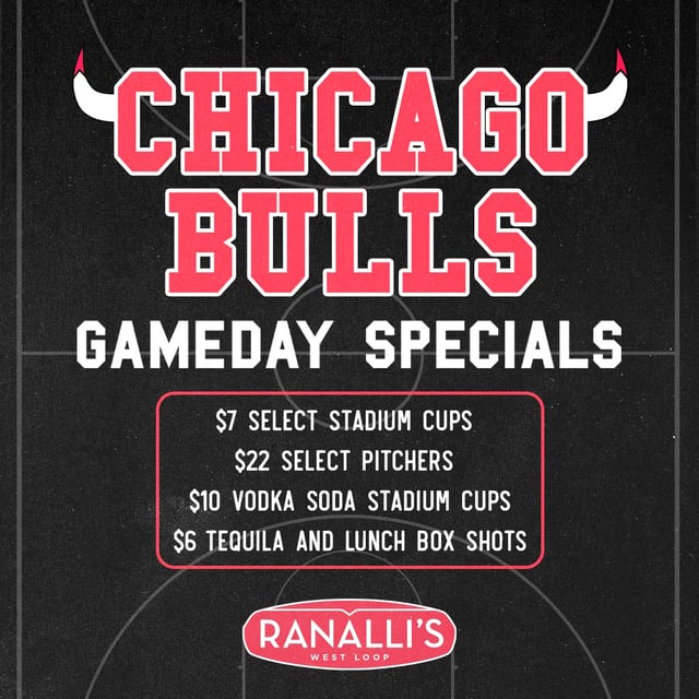 Chicago Bulls Gameday Specials - Ranalli's West Loop
