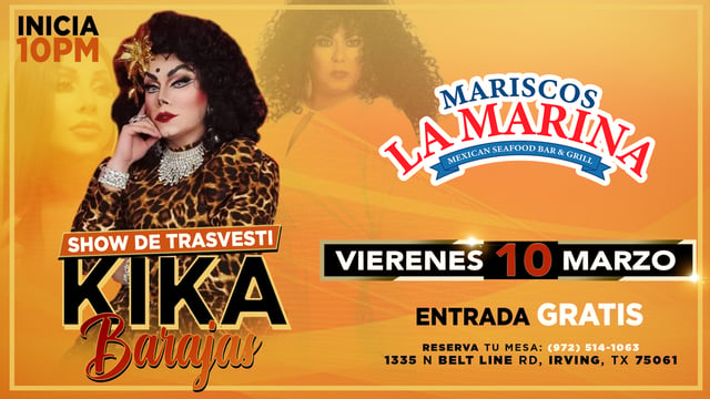 Kika Barjas Transvesti Show - Mariscos La Marina Seafood Grill