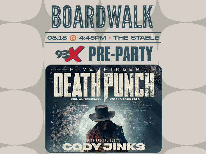 93X Official 5 Finger Death Punch Pre-Party - Boardwalk Kitchen & Bar
