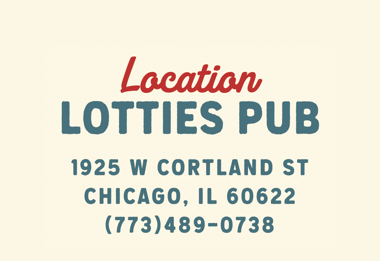 Events - Lottie's  Classic Chicago Bar in Chicago, IL