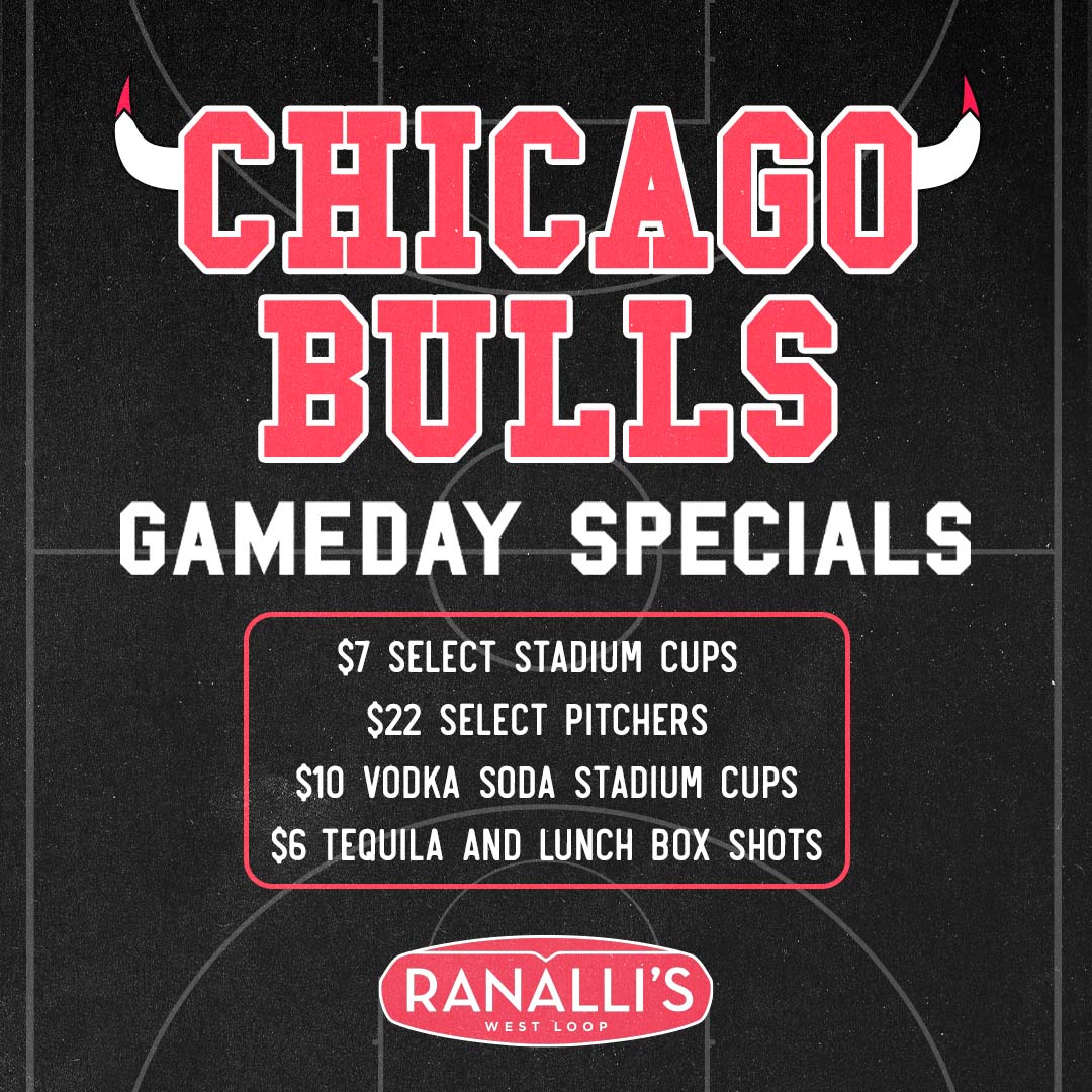 Chicago Bulls Gameday Specials - Ranalli's West Loop