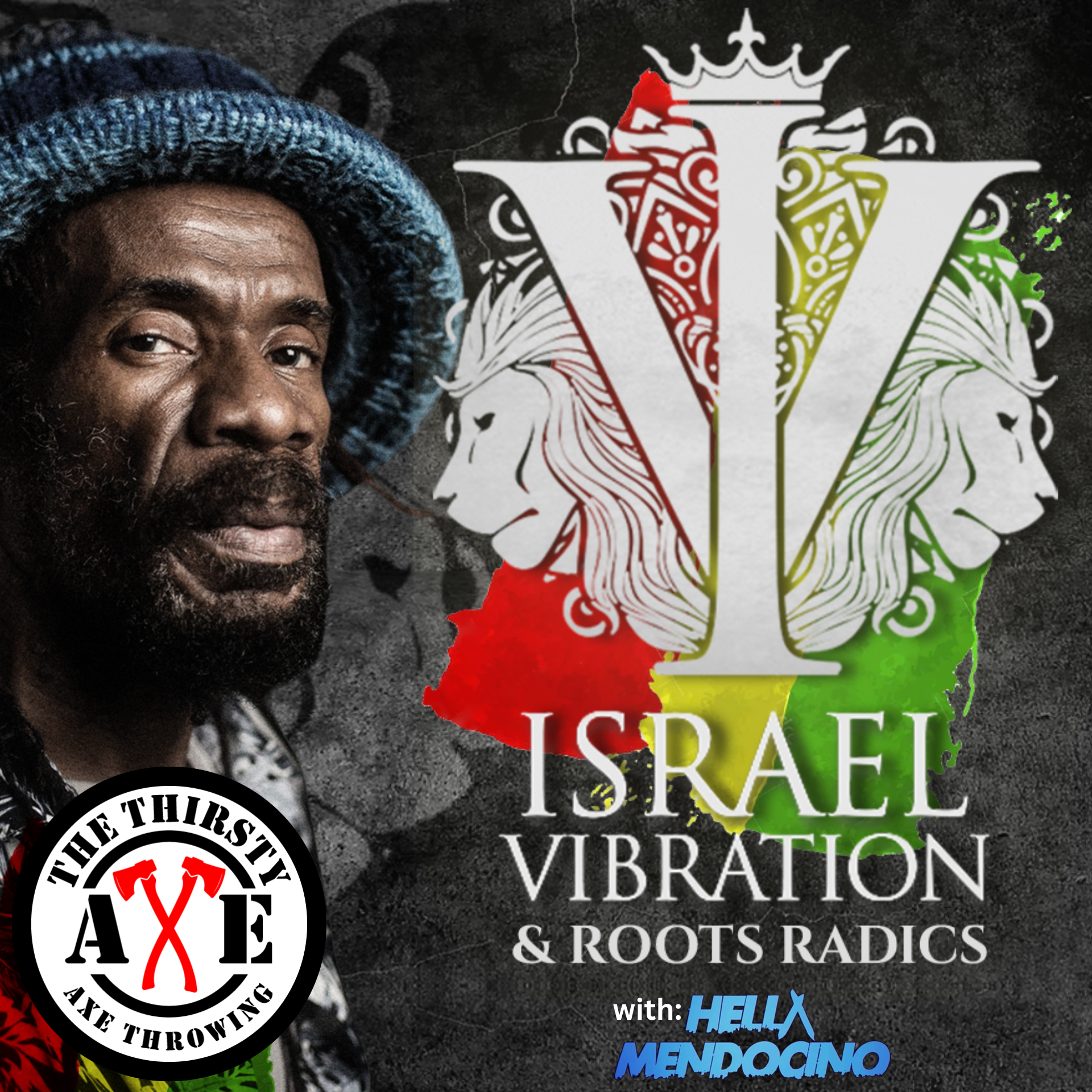 Israel Vibration & Roots Radics with Hella Mendocino and DJ