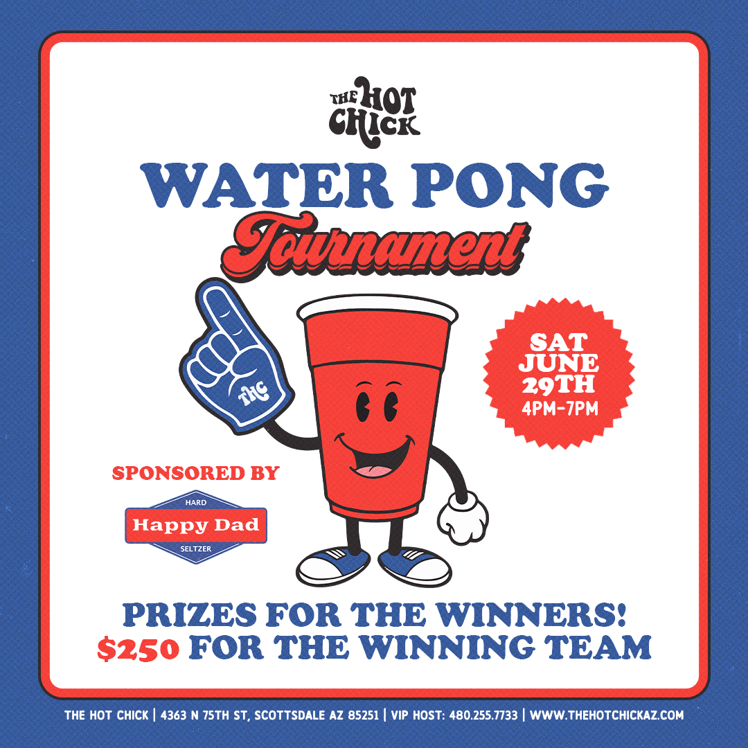 Water Pong Tournament at THC - The Hot Chick - Nothing But Good Times!  Arcade Games | Nightclub | Sports Bar | Best Chicken in Arizona!